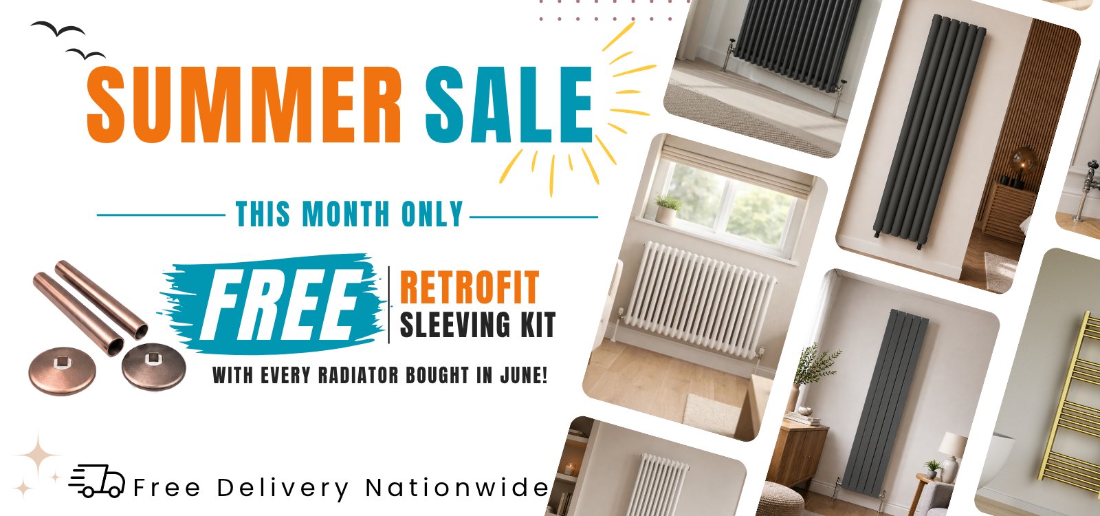 Summer Sale at The Radiator Hub featuring up to 60% off designer and column radiators with a free retrofit sleeving kit included with every radiator order placed in June. Free UK delivery available nationwide.