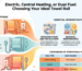 Electric vs central heating vs dual fuel towel rails comparison